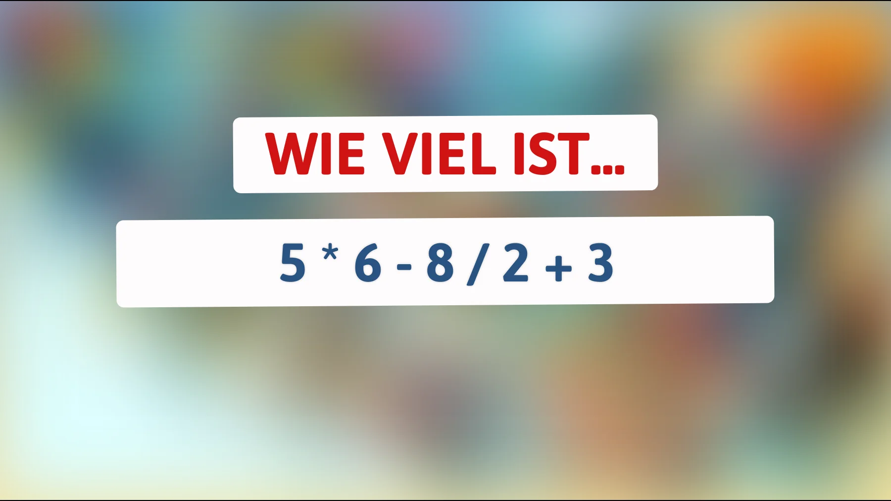 Nur Genies rechnen das richtig: Schaffst du diese einfache Aufgabe ohne Fehler?"