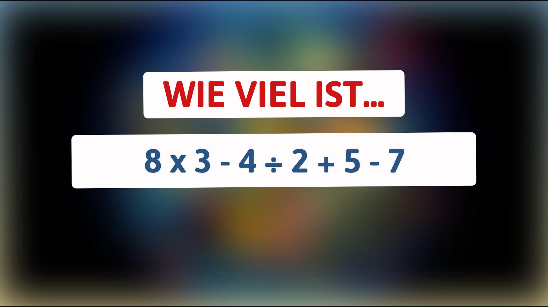 Schaffst du dieses scheinbar einfache Mathe-Rätsel ohne Fehler? Nur die Klügsten kommen auf die richtige Lösung"